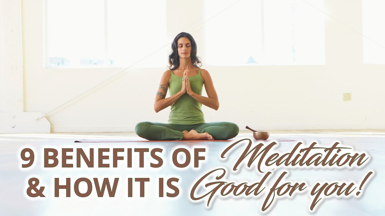 a girl in a yoga position with a text "9 benefits of Meditation and how it is good for you!"