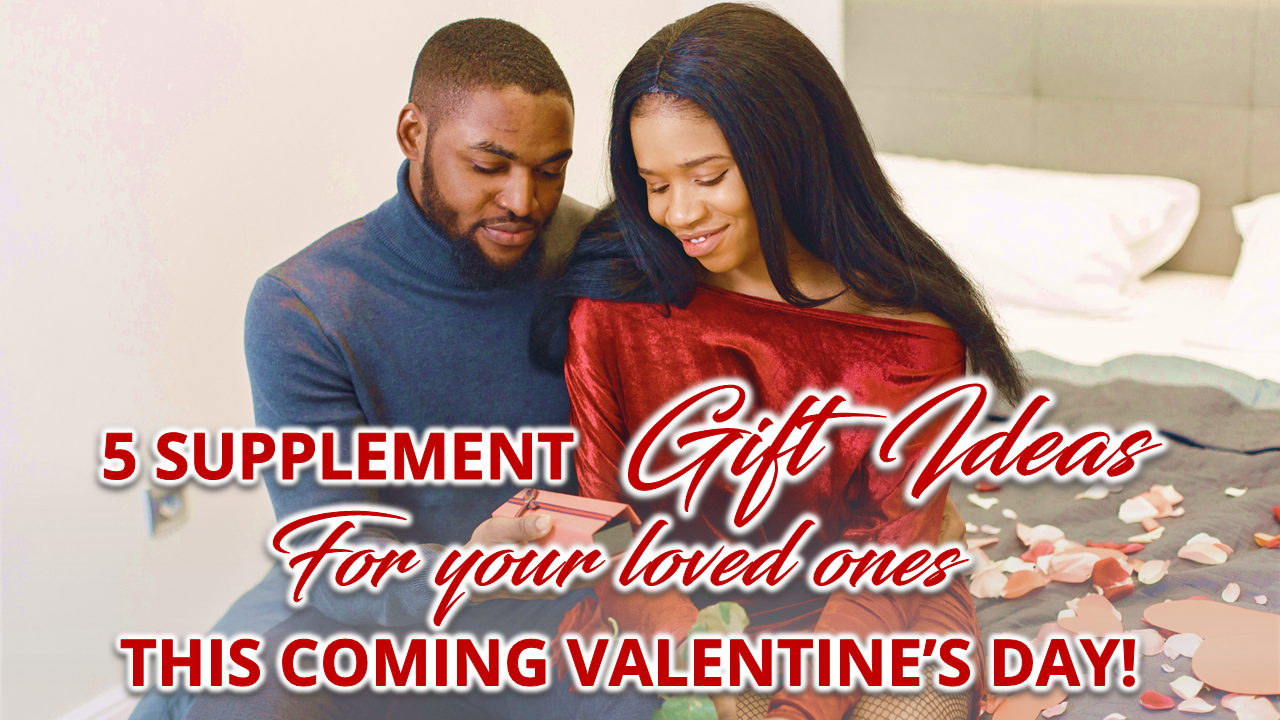 A couple sitting side by side with a text "5 Supplement gift ideas for your loved ones this coming valentine's day"