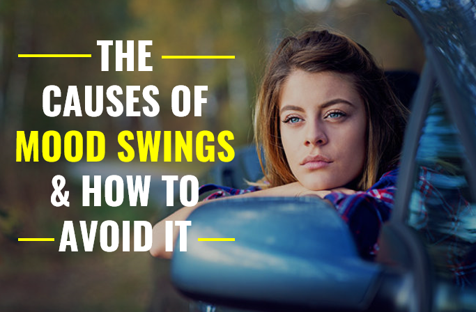 A girl in a car passenger seat looking by the car window with a text "The Causes of Mood Swings & How to Avoid It"