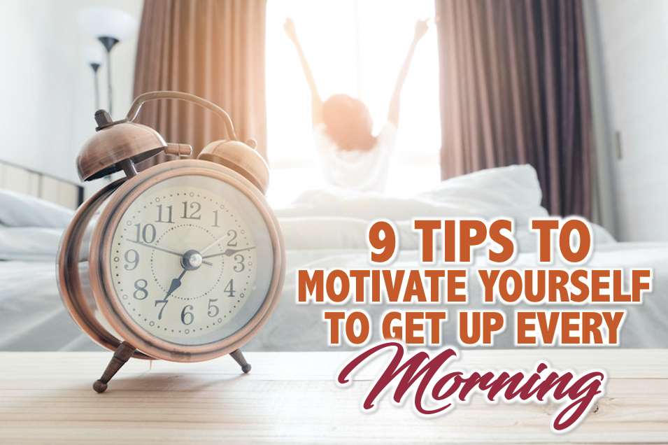 A clock and a silhouette of a girl stretching her arm with a text "9  tips to motivate yourself to get up every morning"