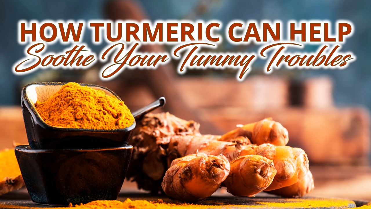 Turmeric powder in a bowl and a turmeric crop with a text "How turmeric can help soothe your tummy troubles"