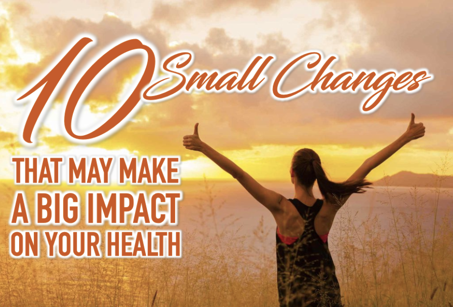 a girl with her arms raised in the air with a text 10 small changes that may make a big impact on your health