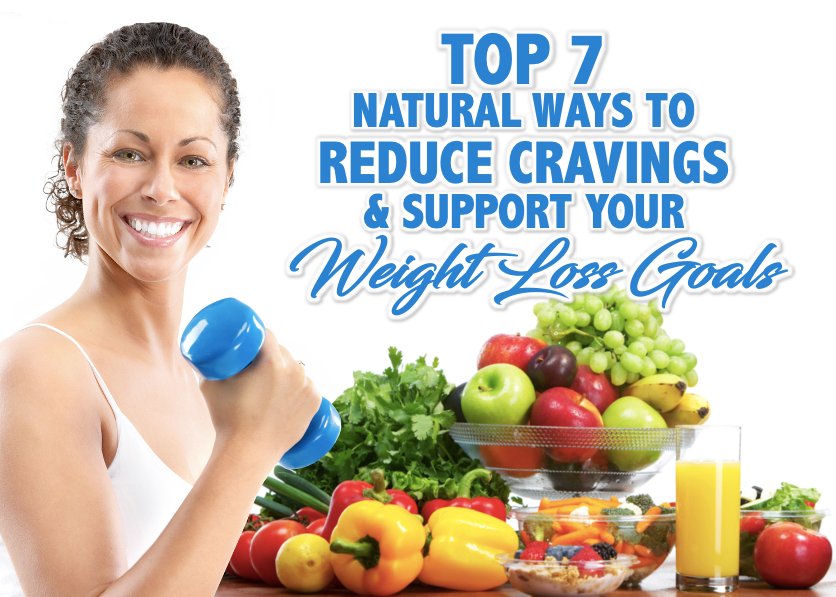 A girl holding a dumbell with some fruits and vegetable in its background and a text that says "Top 7 Natural ways to reduce cravings & support your weight loss goals". 