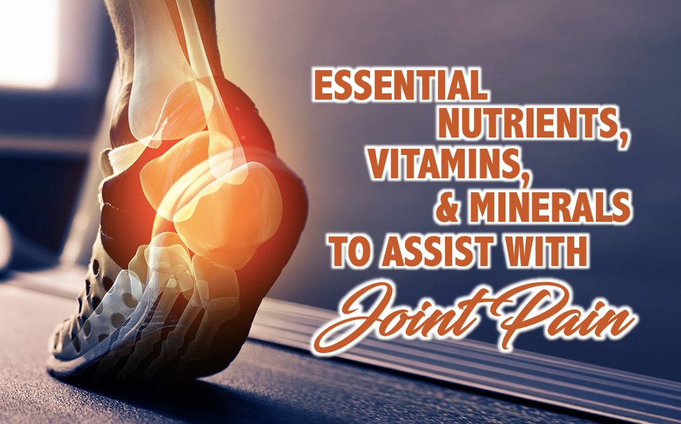 A foot with a illustration of its bones and a text that says "Essential nutrients, vitamins, & minerals to assist with Joint Pain"