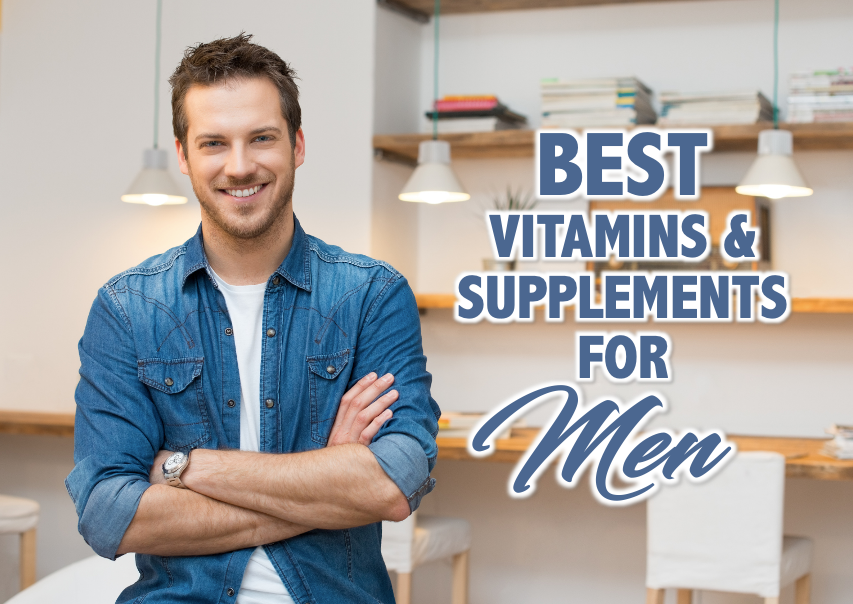 A Man smiling with a text "Best Vitamins and Supplements for Men"